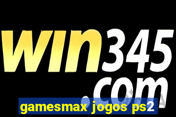 gamesmax jogos ps2